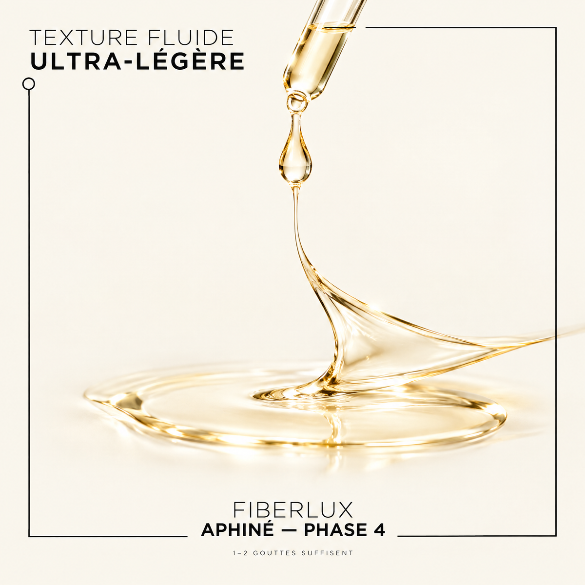 FIBERLUX APHINÉ Élixir Ultra-Léger — Phase 4